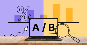 A/B testing: how to optimize your conversions and generate more results